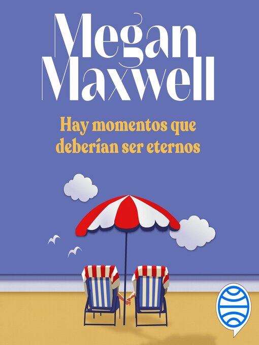 Title details for Hay momentos que deberían ser eternos by Megan Maxwell - Available